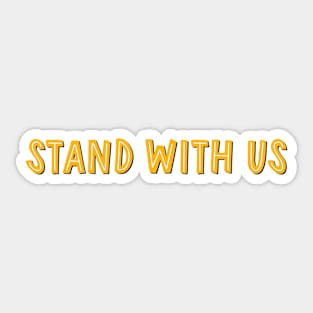 stand with us Sticker